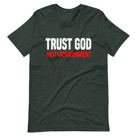 Trust God Not Government Premium Shirt