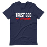 Trust God Not Government Premium Shirt