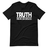 Truth is The New Hate Speech Shirt