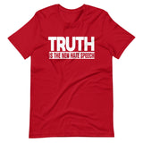 Truth is The New Hate Speech Shirt