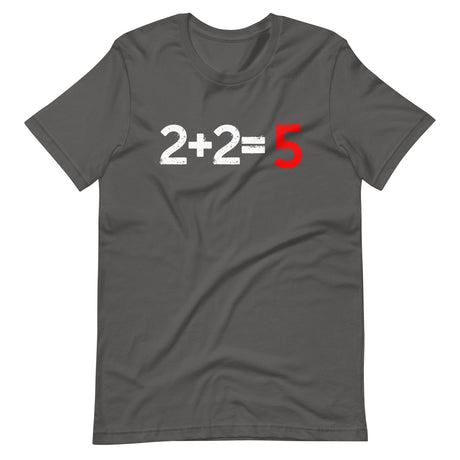 Two Plus Two Equals Five Shirt