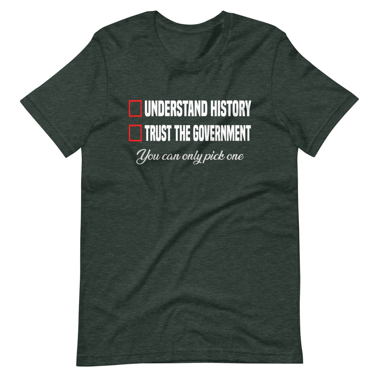 Understand History or Trust the Government Shirt