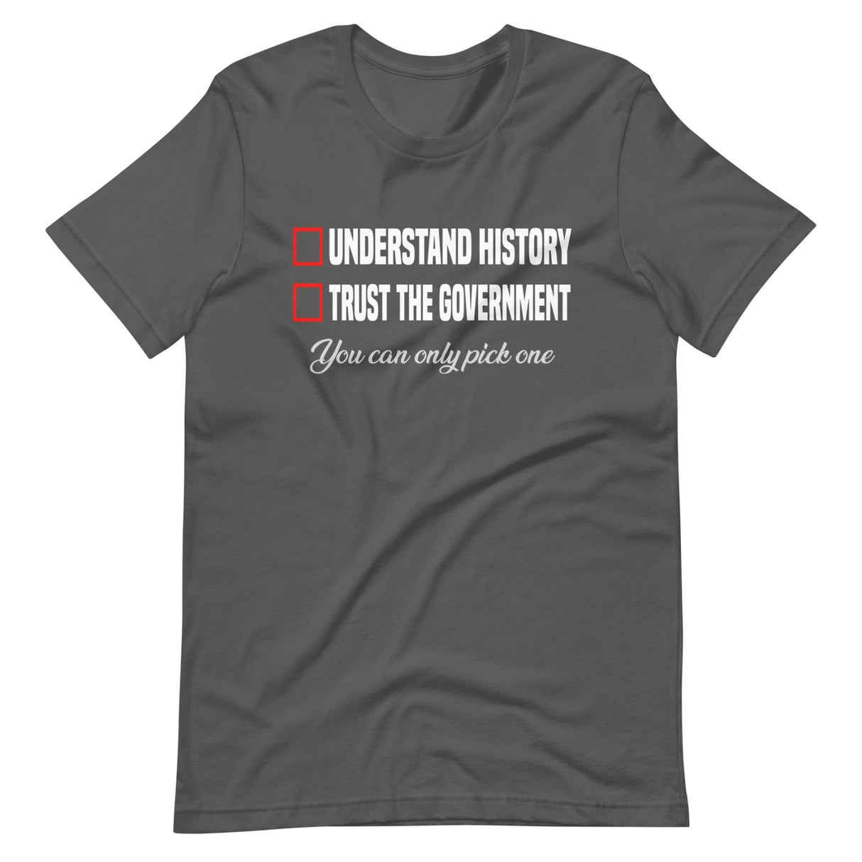 Understand History or Trust the Government Shirt