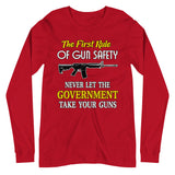 The First Rule of Gun Safety Long Sleeve Shirt - Libertarian Country