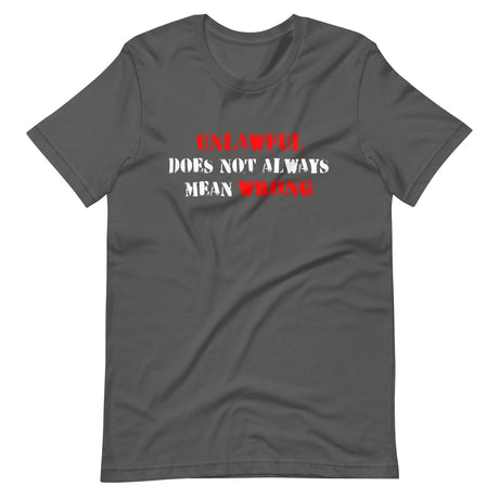 Unlawful Does Not Always Mean Wrong Shirt