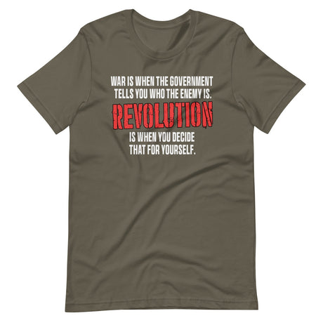 War Is When The Government Says Who The Enemy Is Shirt