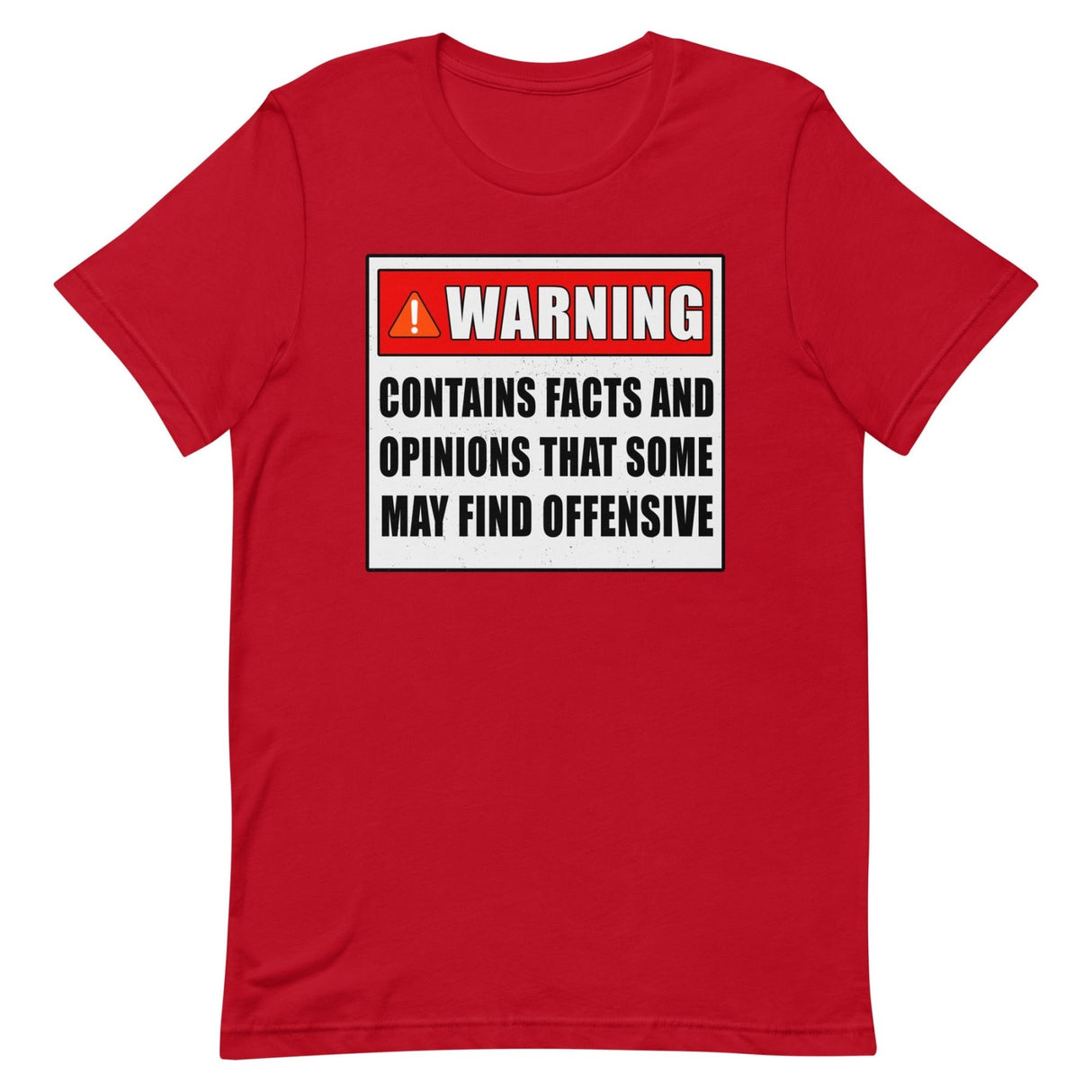 Warning Contains Facts That Some May Find Offensive Shirt