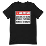 Warning Contains Facts That Some May Find Offensive Shirt