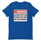 Warning Contains Facts That Some May Find Offensive Shirt