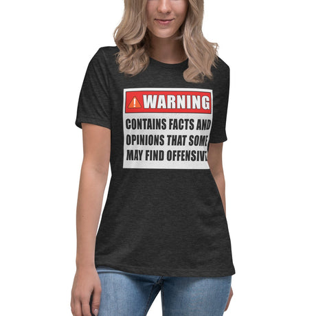 Warning Contains Facts That Some May Find Offensive Women's Shirt