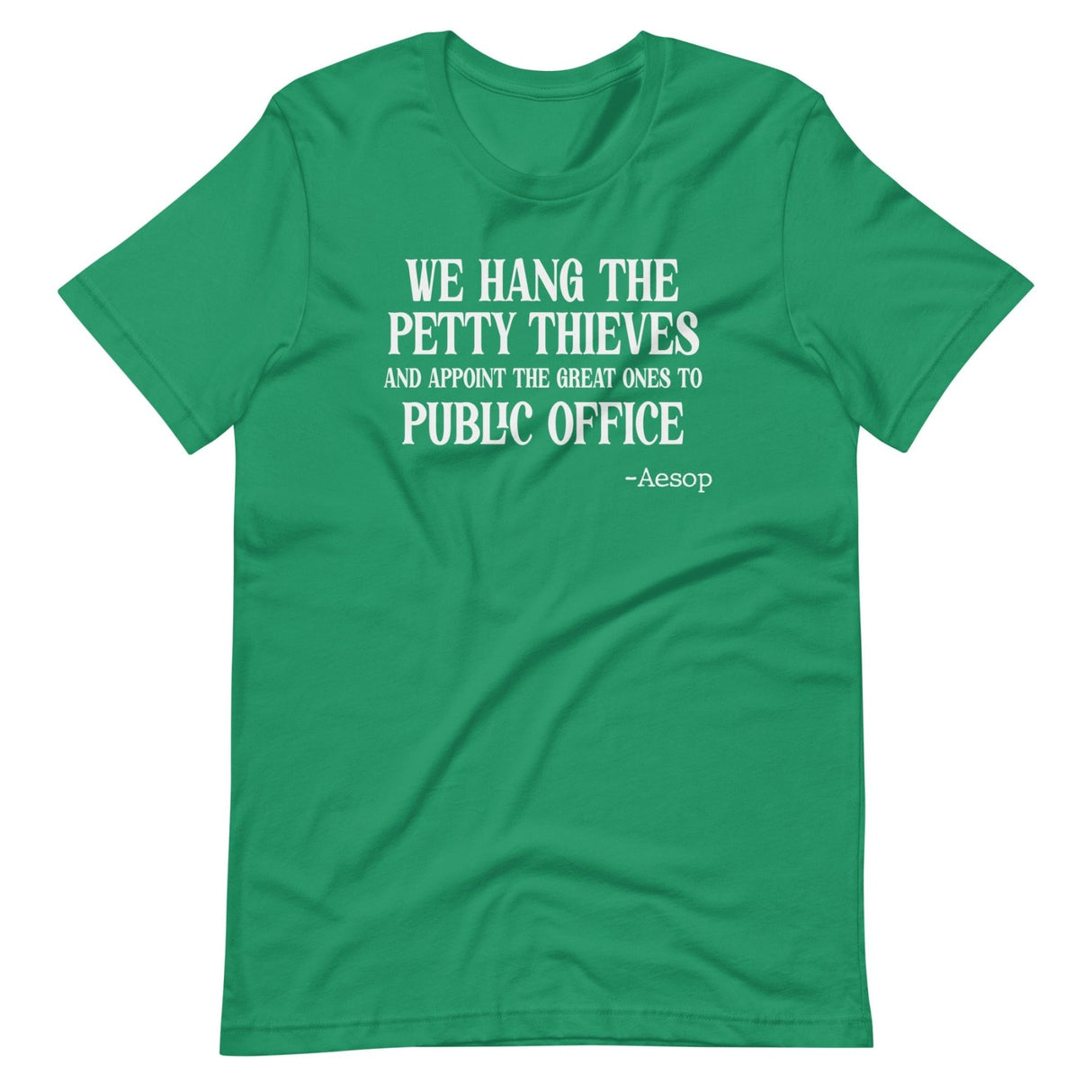 We Hang The Petty Thieves Aesop Shirt