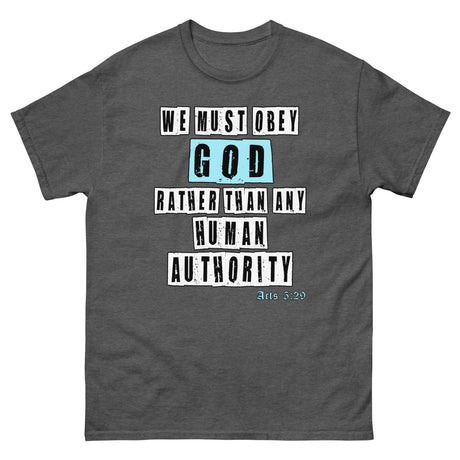 We Must Obey God Acts 5:29 Heavy Cotton Shirt