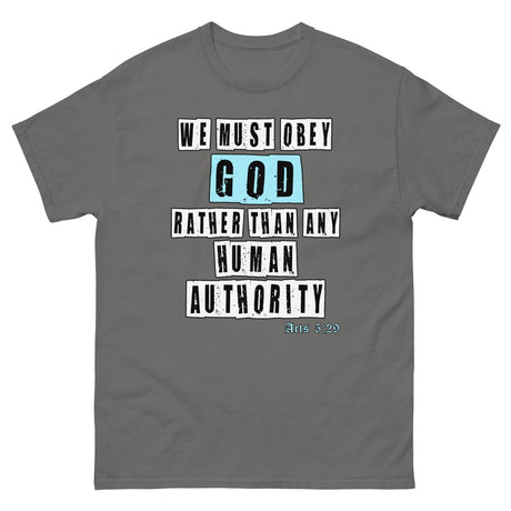 We Must Obey God Acts 5:29 Heavy Cotton Shirt