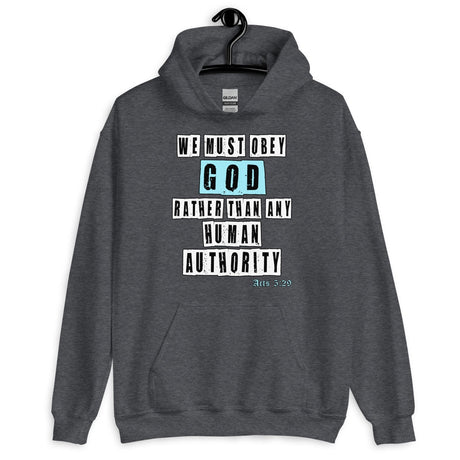 We Must Obey God Acts 5:29 Hoodie