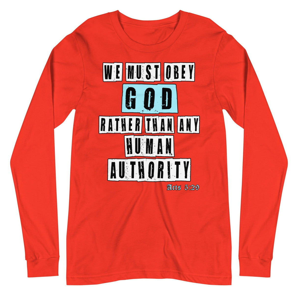 We Must Obey God Acts 5:29 Premium Long Sleeve Shirt