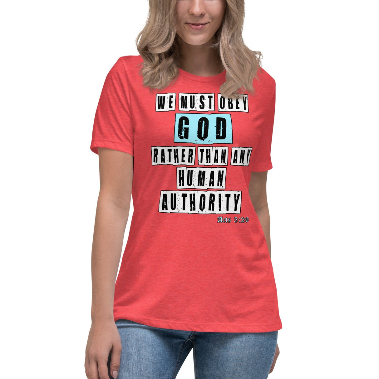 We Must Obey God Acts 5:29 Women's Shirt