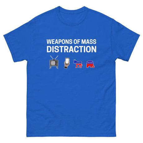 Weapons of Mass Distraction Heavy Cotton Shirt