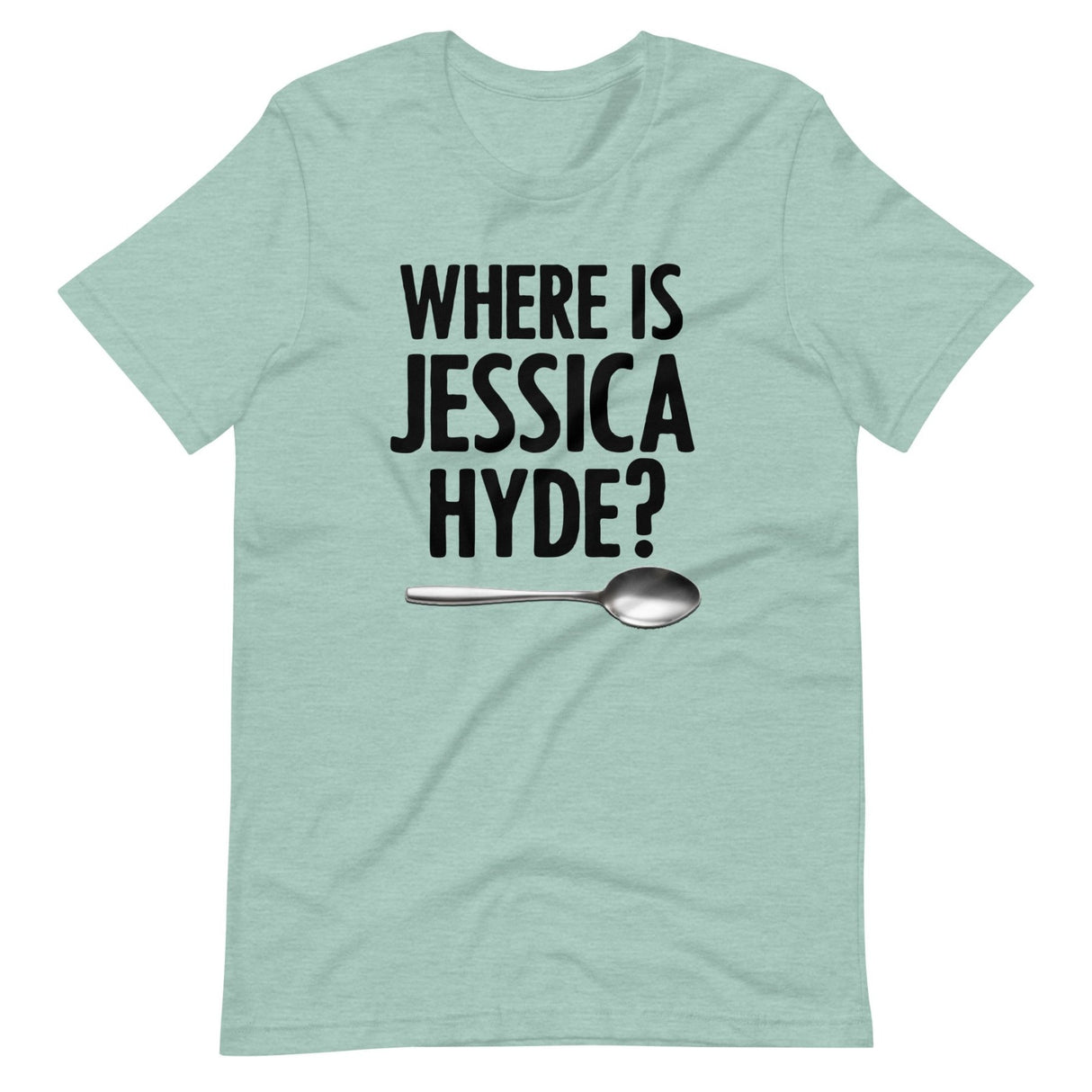 Where is Jessica Hyde Shirt