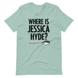 Where is Jessica Hyde Shirt