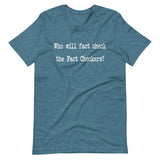 Who Will Fact - Check The Fact - Checkers Shirt