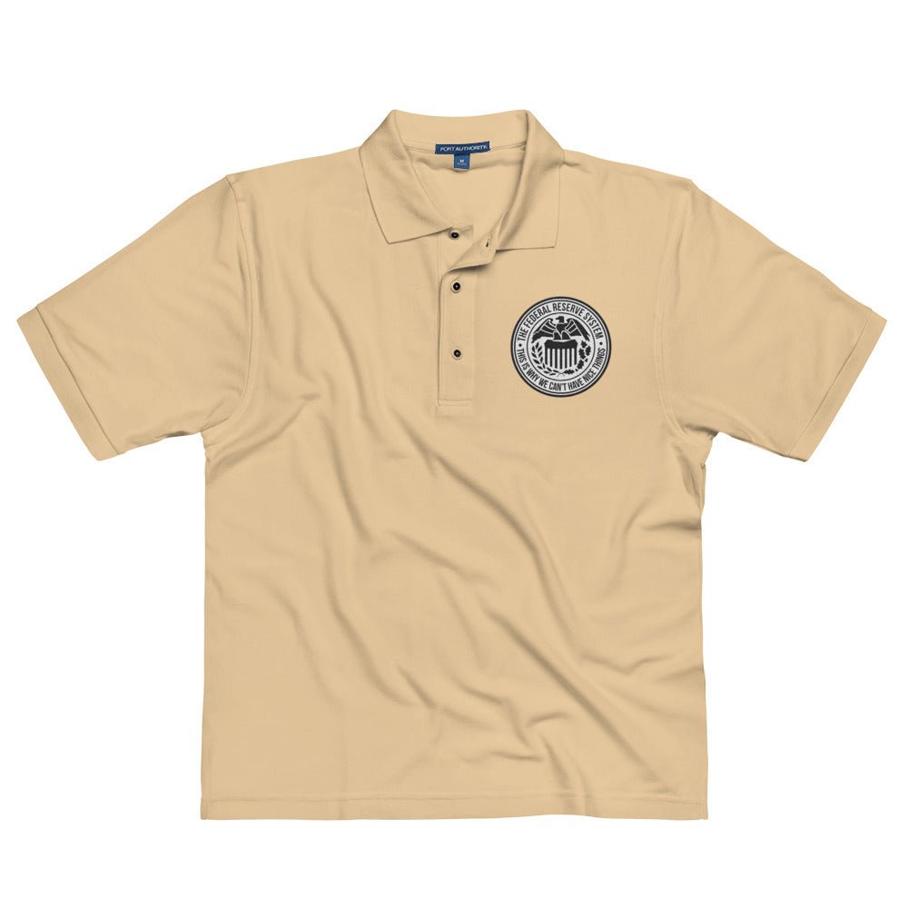 Why We Can't Have Nice Things Federal Reserve Embroidered Polo