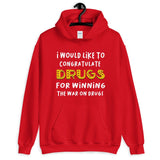 Winning the War on Drugs Hoodie