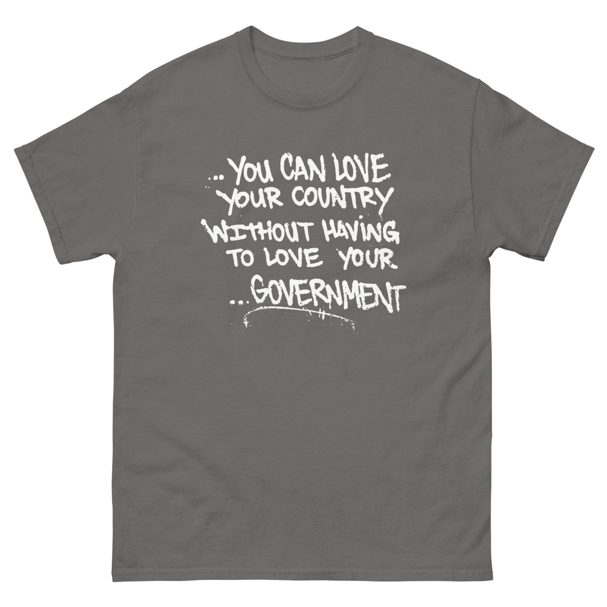 You Can Love Your Country Heavy Cotton Shirt