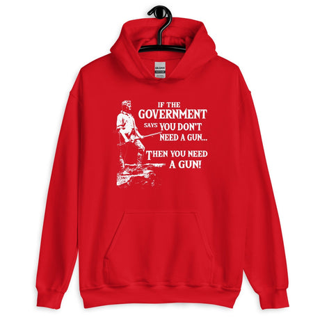 You Need a Gun Hoodie